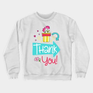 Thank You Crewneck Sweatshirt